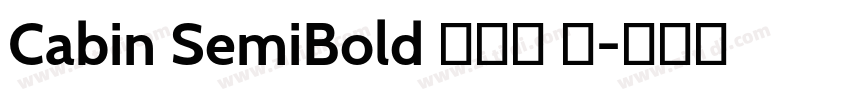 Cabin SemiBold 半粗体 斜字体转换